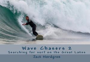 Great Lakes surfing pioneer Jack Nordgren’s Wave Chasers 2 gives glimpse of fresh water waves [VIDEO]
