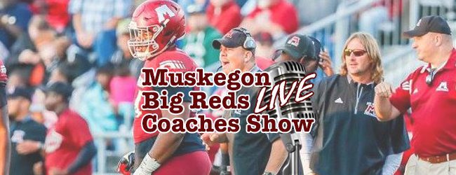 Local Sports Journal Muskegon Big Reds Football Coaches Show kicks off LIVE on Wednesday